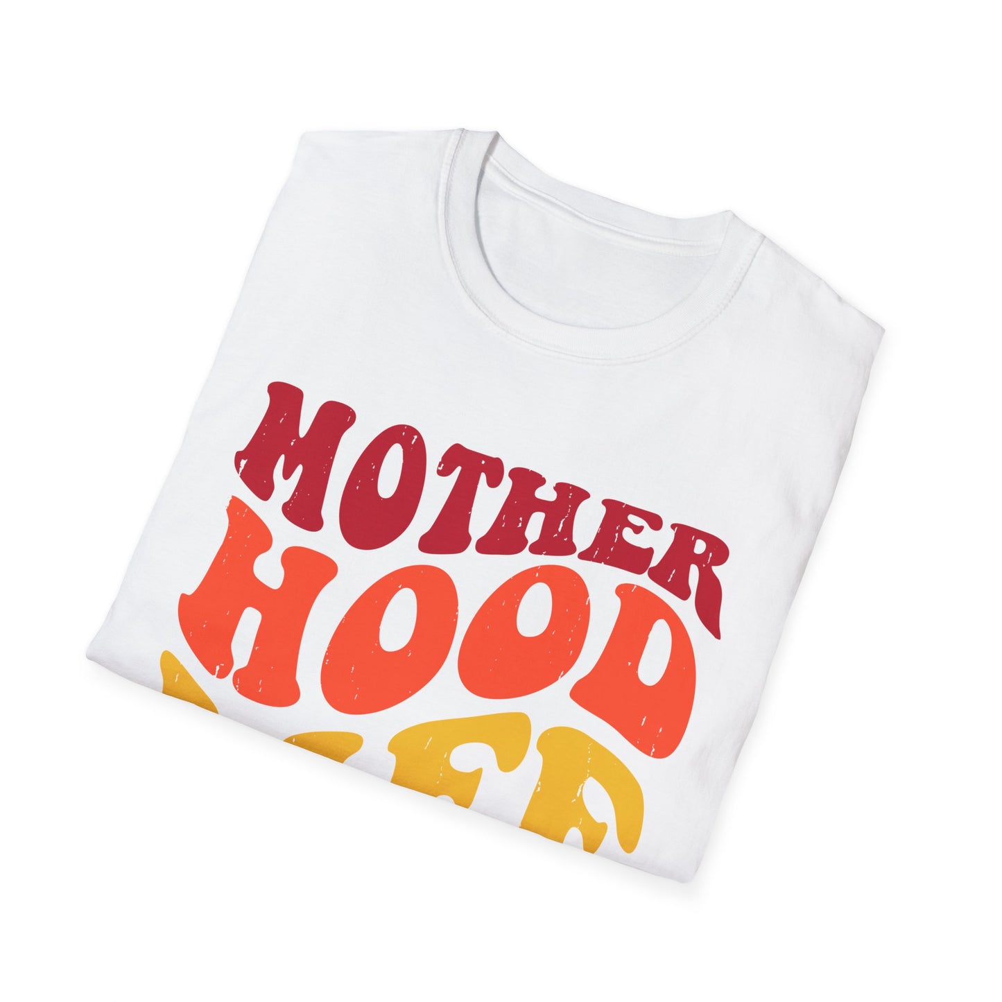 Mother Hood Life  Unisex Softstyle T-Shirt