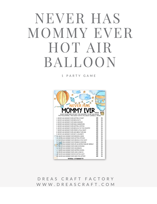 Never Has Mom Ever- Hot Air Ballon